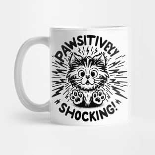 Pawsitively Shocking! Mug